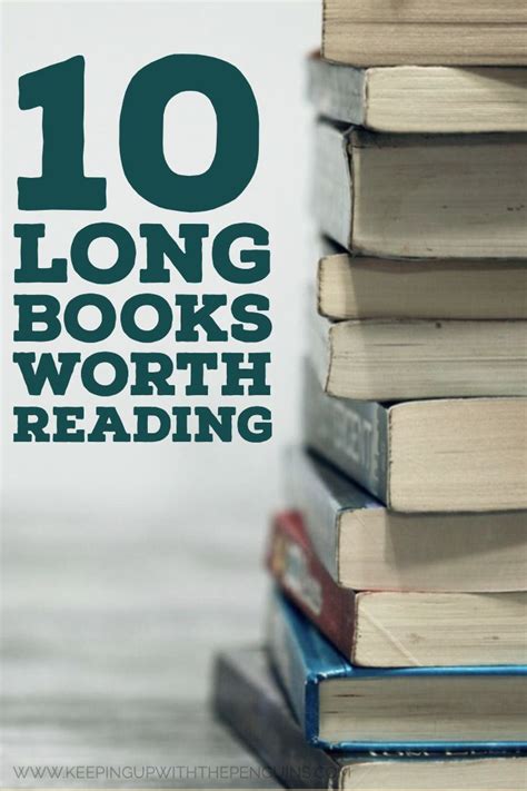 10 Long Books Worth Reading Long Books Book Worth Reading Good Books