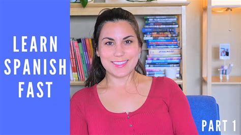 Tips To Learn Spanish Fast Part 1 Youtube