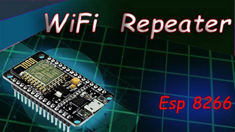 How To Make Wifi Repeater Out Of Esp8266 Nodemcu Wifi Range Extender