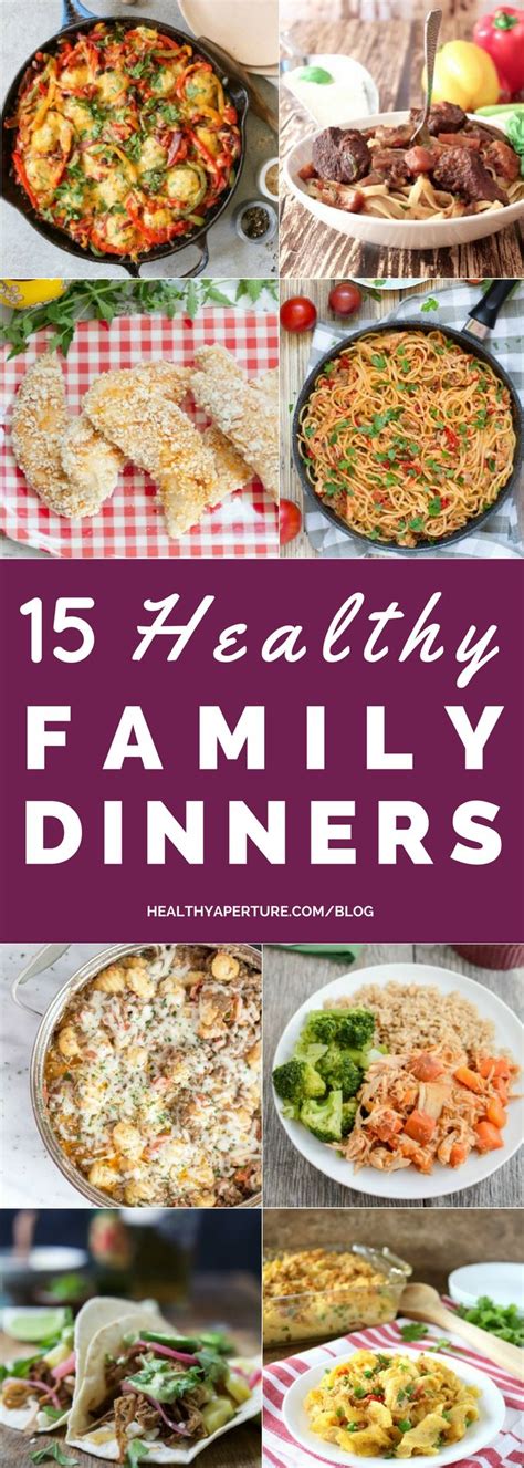 15 Healthy Family Dinners | Healthy Aperture | Healthy family dinners