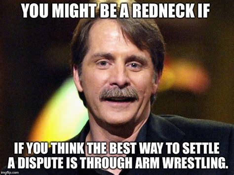 You Might Be A Redneck Imgflip