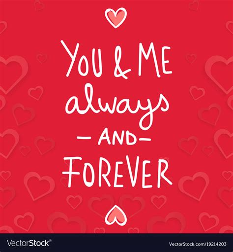 Valentine Day You And Me Always And Forever Vector Image