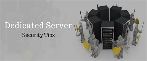 Dedicated Server Security Tips You Must Know To Protect Your Server