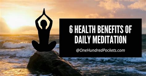 6 health benefits of daily meditation one hundred pockets