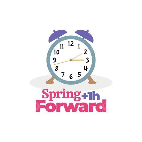 Spring Forward Vector Png Images Spring Forward Daylight Savings