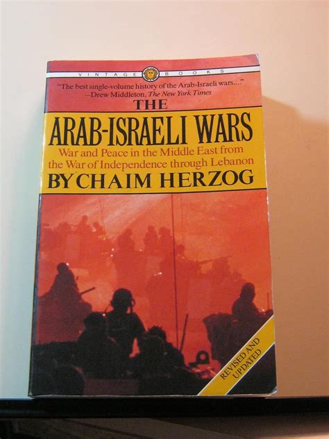 The Arab Israeli Wars War And Peace In The Middle East From The War