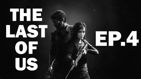 The Last Of Us Ep4 Youtube