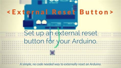 How To Use An External Reset Button With Arduino Viewer Question 6