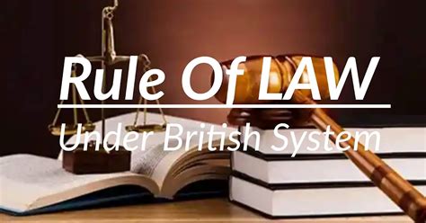 meaning of “rule of law” exceptions to it under british system and its critic llb notes