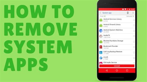 How To Remove Unwanted System Apps In Android Youtube