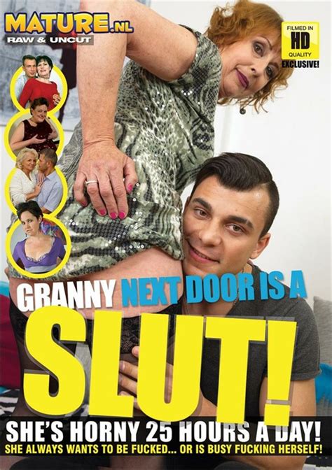 Granny Next Door Is A Slut Mature Nl Unlimited Streaming At Adult Empire Unlimited