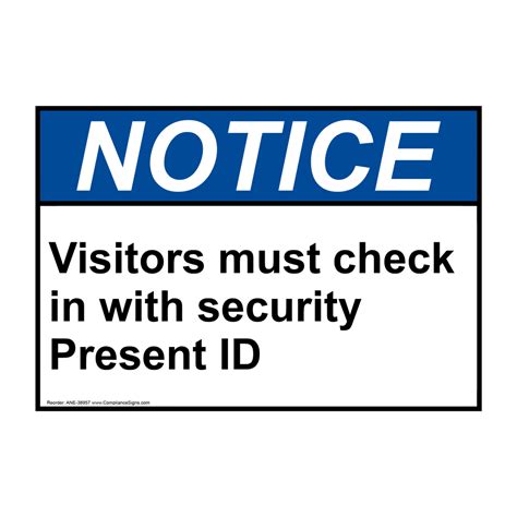 Notice Sign Visitors Must Check In With Security Present Id Ansi