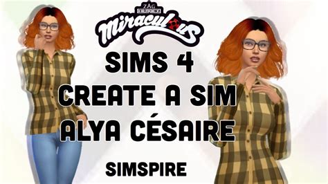 The Sims 4 Create A Sim Miraculous Ladybug Alya Cesaire Youtube