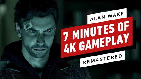 Alan Wake Remastered 7 Minutes Of Gameplay 4k ⋆ Epicgoo