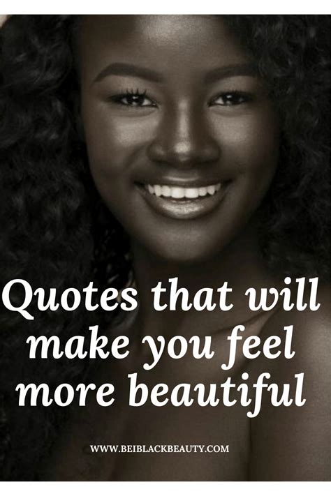 Quotes That Will Make You Feel More Beautiful Beiblackbeauty Black