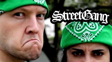 Street Gang Youtube