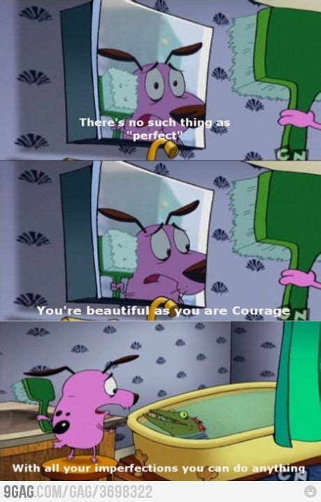 Courage The Cowardly Dog Quotes Shortquotescc