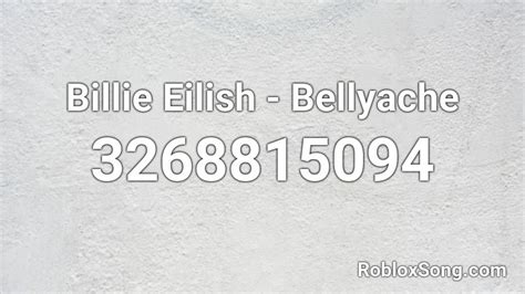 Billie Eilish Bellyache Roblox Id Roblox Music Codes