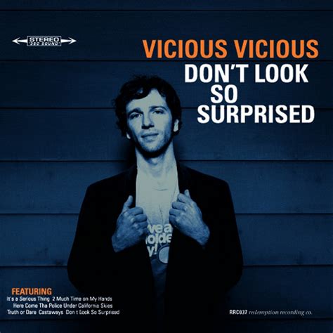 Don T Look So Surprised Album By Vicious Vicious Spotify
