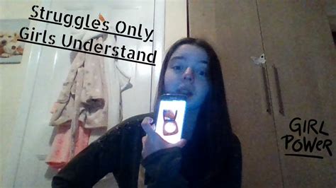 struggles only girls understand youtube