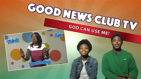 God Can Use Me Good News Club Tv S5e4 Child Evangelism Fellowship