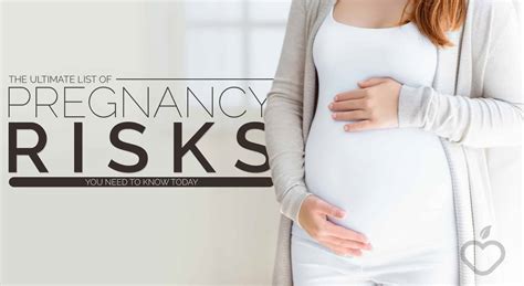 The Ultimate List Of Pregnancy Risks You Need To Know About Today Positive Health Wellness
