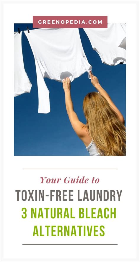 Toxin Free Laundry Natural Bleach Alternatives To Harsh Chlorine