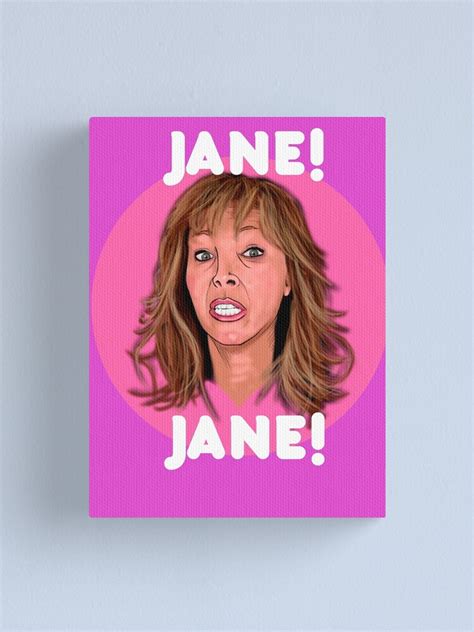 The Comeback Valerie Cherish Jane Jane Canvas Print For Sale By