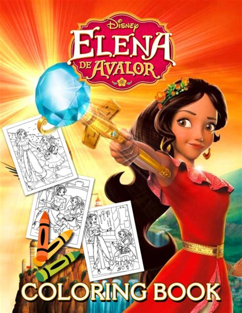 Elena De Avalor Coloring Book A Fantastic Collection Of Elena Of