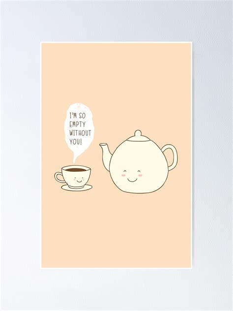 I Feel Empty Without You Poster By Milkyprint Redbubble
