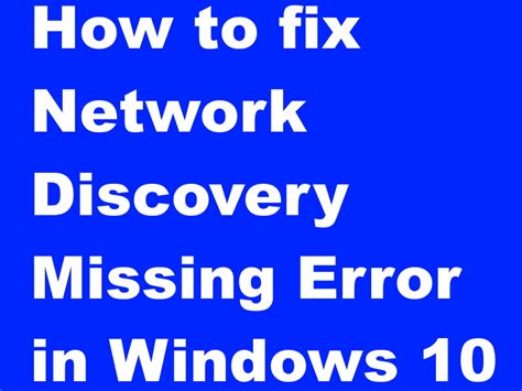 How To Fix Network Discovery Missing Error In Windows 11 10