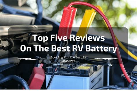 5 Best Rv Deep Cycle Battery Reviews 2019