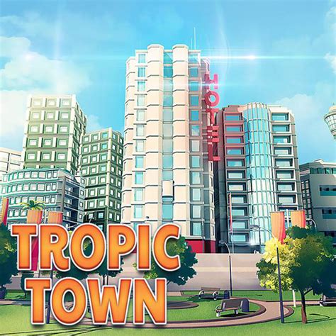 Town Building Games Tropic City Construction Gameuk