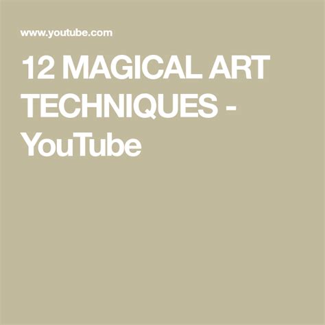 12 Magical Art Techniques Youtube Art Techniques Magical Art Art