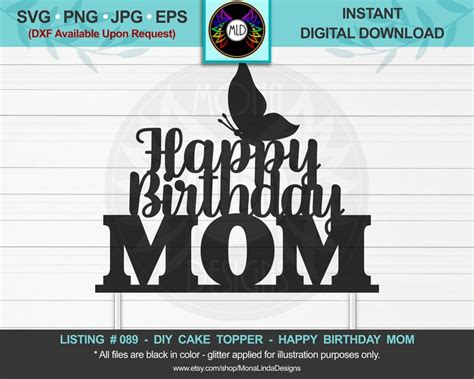 Happy Birthday Mom Svg Cake Topper Birthday Svg Cut File Etsy