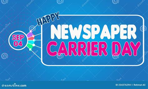 Happy Newspaper Carrier Day September 04 Calendar Of September Text