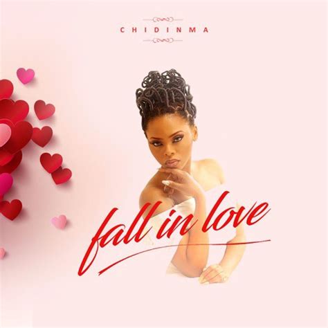 This is a compilation of the top and best chidinma ekile songs and. Music Chidinma - Fall In Love » Naijaloaded