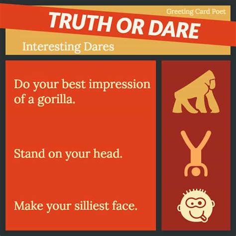 Then get ready for truth and dare questions! 217+ Truth or Dare Questions and Dares to Make Your Jaws Drop