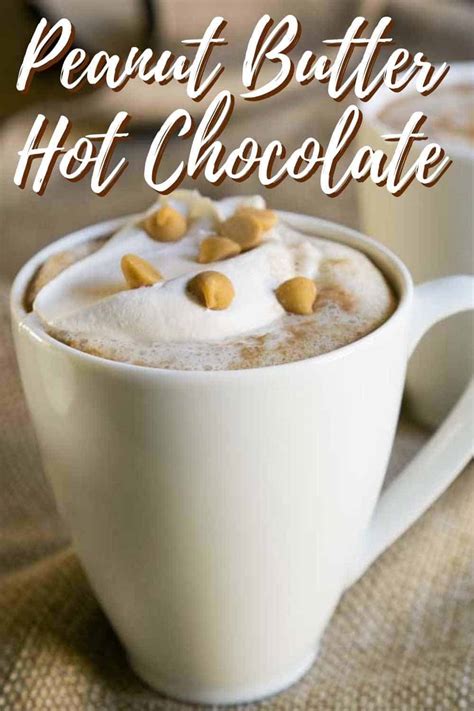 Peanut Butter Hot Chocolate The Happier Homemaker