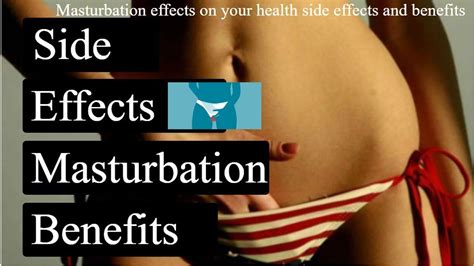 Masturbation Effects Side Effects And Benefits Ii हस्तमैथुन गर्नुहुन्छ भने अवस्य हेर्नुहोस Youtube