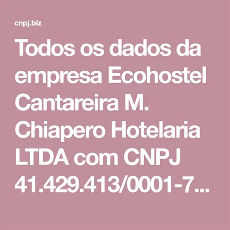 Todos Os Dados Da Empresa Ecohostel Cantareira M Chiapero Hotelaria Ltda Com Cnpj 41429413