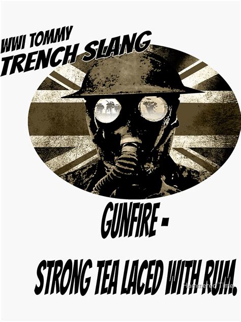 Tommy Ww1 Trench Slang Gunfire Sticker For Sale By Burntwolf27