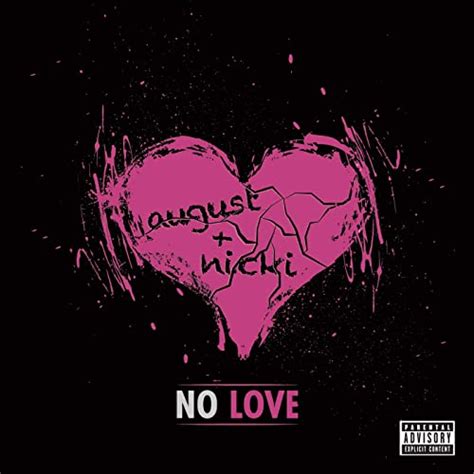 No Love Remix Explicit Von August Alsina Bei Amazon Music Amazonde