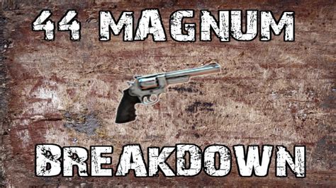 7 Days To Die Breakdown 44 Magnum Youtube