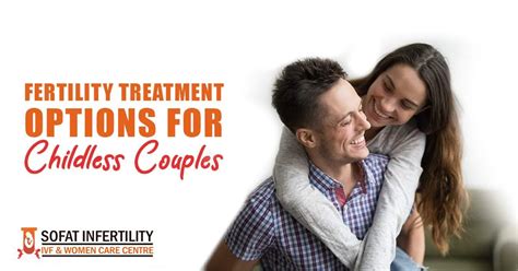 fertility treatment options for infertile couples