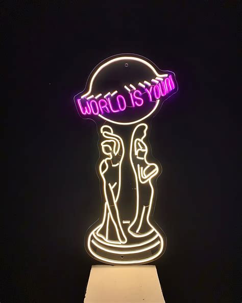 The World Is Yours Neon Sign Neon Sign Art Neon Sign Etsy