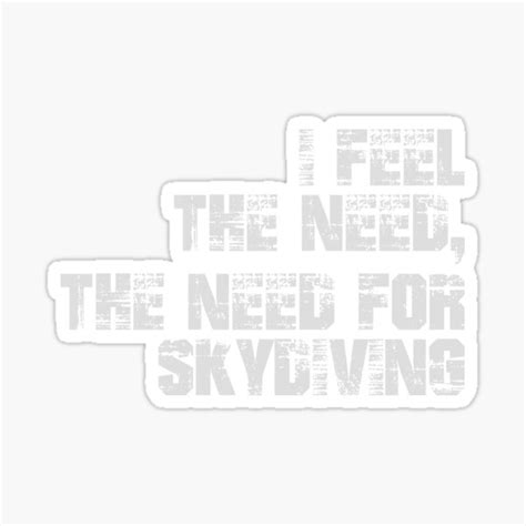 I Feel The Need The Need For Skydiving Sticker By Maestrotry Redbubble