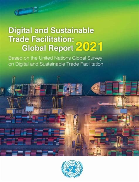 Digital And Sustainable Trade Facilitation Global Report 2021