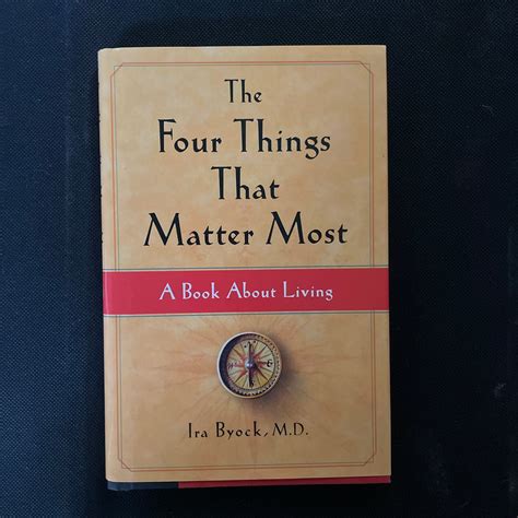 The Four Things That Matter Most By Ira Byock Hardcover Pango Books