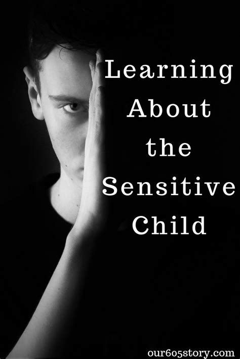 Learning About The Sensitive Child Sensitive Children Highly